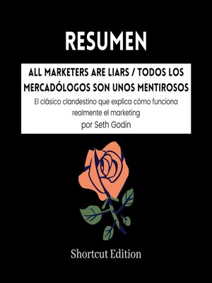 cover image of RESUMEN--All Marketers Are Liars / Todos los mercadólogos son unos mentirosos